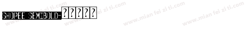 shopee semibold字体转换